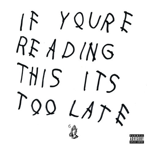 If You're Reading This Its Too Late