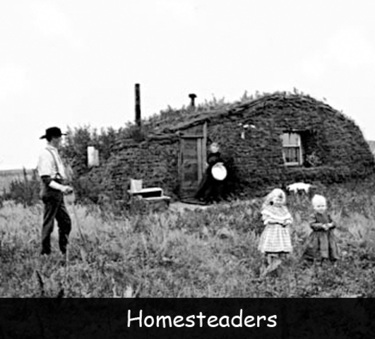 Homesteaders came seeking free land