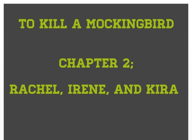 " To kill Mockingbird" Chapter 2