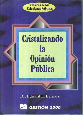 BERNAYS Y SUS APORTACIONES PARA LAS RRPP