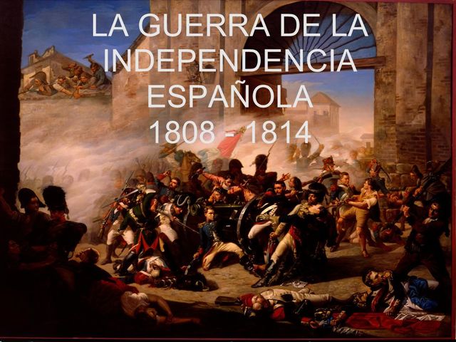 1808-1914 Guerra de la independencia española
