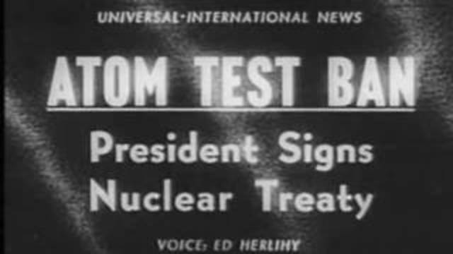 The Partial Test Ban Treaty Signed