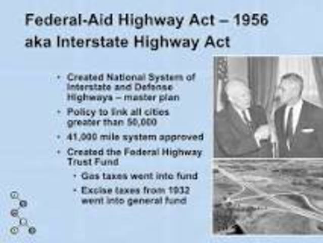 •	Interstate Highway Act (1956)