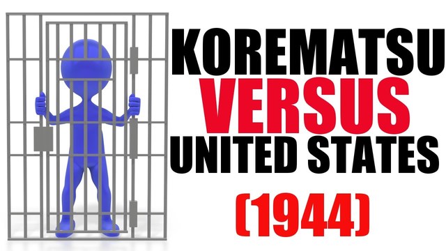 Korematsu v. U.S.