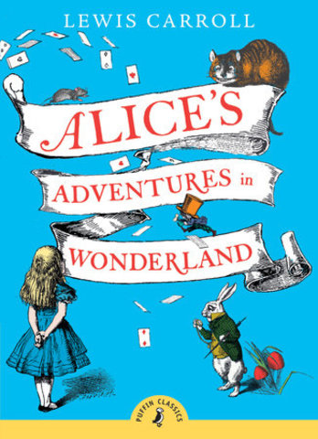 Alice's Adventures in Wonderland/ Through the Looking Glass- Lewis Carroll