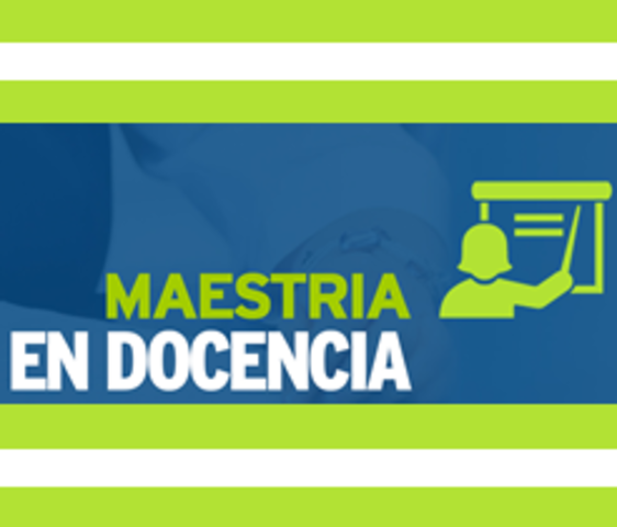 INICIO DE ESTUDIOS DE MAESTRIA EN DOCENCIA