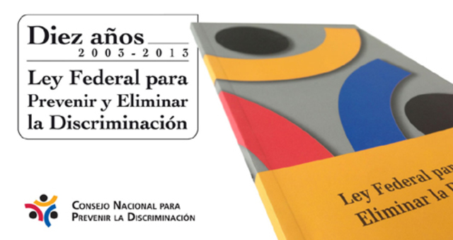 El Consejo Nacional para Prevenir la Discrimación publica la Ley Federal para prevenir y eliminar la discriminación