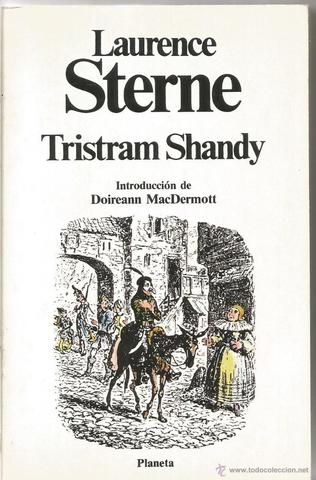 Laurence Sterne; "Vida y opiniones del caballero Tristan Shandy"