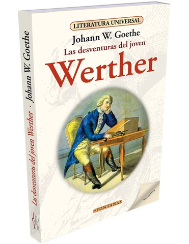 Goethe; "Las desventuras del joven Werther"