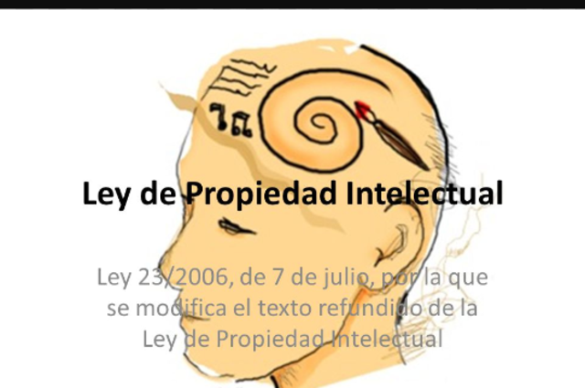 LEY DE PROPIEDAD INTELECTUAL ES MODIFICADA