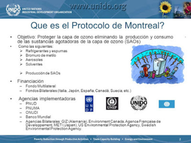 protocolo de Montreal  relativo de sustancias que agotan el ozono, es un tratado  internacional diseñado para proteger la capa de ozono reduciendo la producción y el consumo de numerosas sustancias