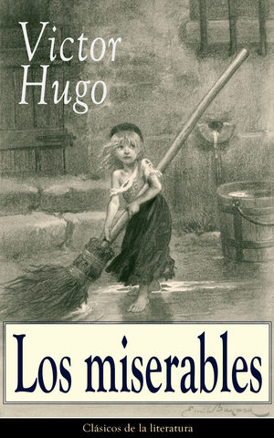 Victor Hugo; "Los miserables"