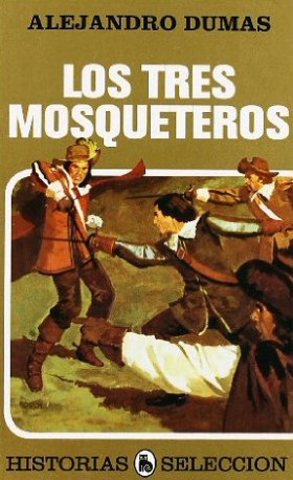 "Los tres mosqueteros" Alejandro Dumas