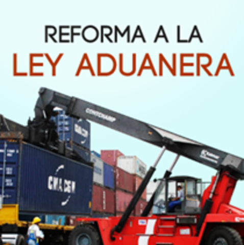 Nuevamente se reformó la Ley Aduanera