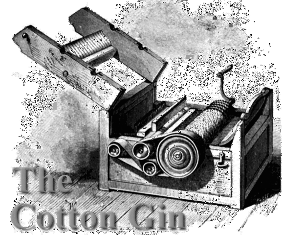 Eli Whitney and the Cotton Gin