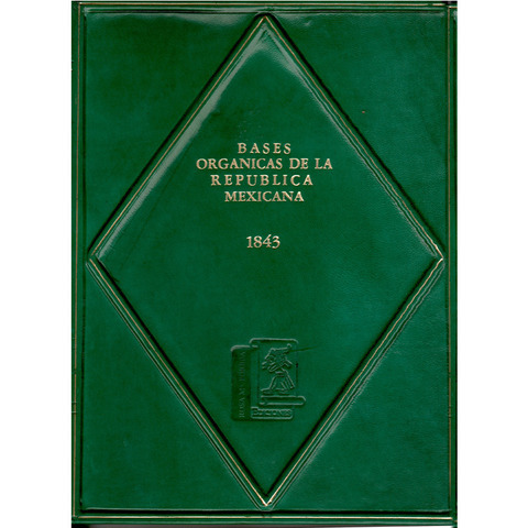 BASES ORGÁNICAS DE LA REPÚBLICA MEXICANA DE 1843
