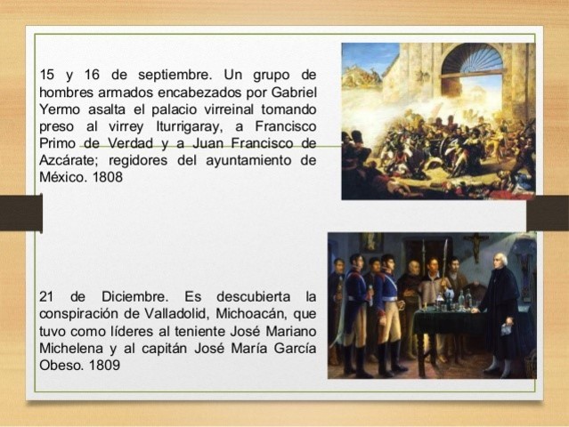 Un grupo de hombres armados encabezados por Gabriel Yermo asaltan el palacio virreinal tomando presos a regidores del ayuntamiento de México.