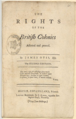 The Rights of British Colonies Asserted and Proved