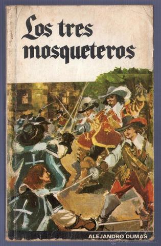 "Los tres mosqueteros", Alejandro Dumas.