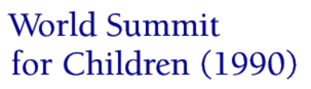 The U.N. Children's World Summit includes the following goals to be reached by the year 2000: (1) to reduce child mortality below age 5 by one third; (2) to provide universal access to basic education; and (3) to protect children in dangerous situations.