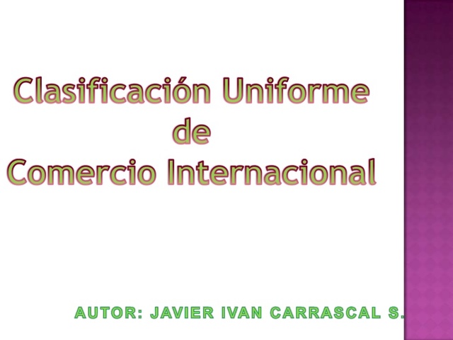 Clasificación Uniforme del Comercio Internacional (CUCI)