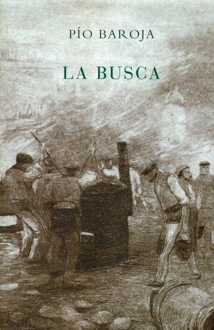 La busca, Pío Baroja