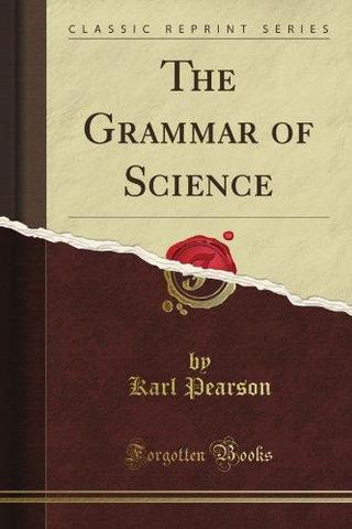 "The grammar of science"