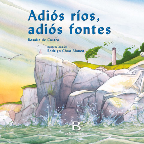 Primer poema en galego  “Adios ríos; adiós fontes”.