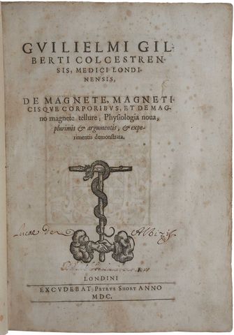 WILLIAM GILBERT(magente magneticisque corporibus)
