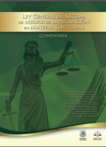 LEY GENERAL DEL SISTEMA DE MEDIOS DE IMPUGNACIÓN EN MATERIA ELECTORAL