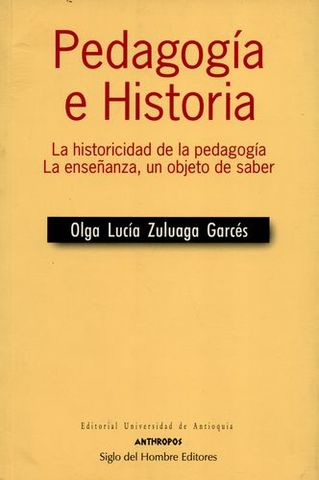 Según Zuluaga, O. (1999).