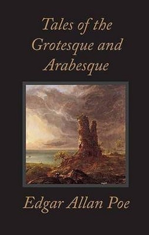 Poe’s story collection “Tales of the Grotesque and Arabesque” is published in two volumes