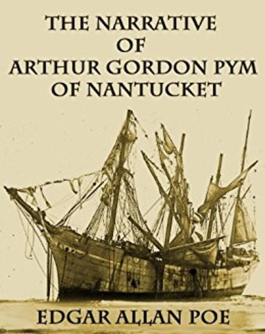 Poe wrties his first novel The Narrative of Arthur Gordon Pym