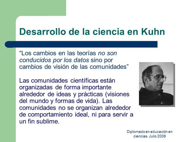 Desarrollo de su nueva vision de la ciencia T. Kuhn