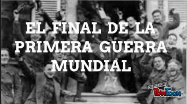 Fin   de   la   Primera   Guerra   Mundial. Tratado de Versalles y los 14 puntos de Wilson.