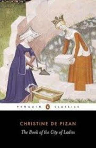 Literary Works of the Renaissance Event 2; The publishing of "The Book of the City of Ladies"