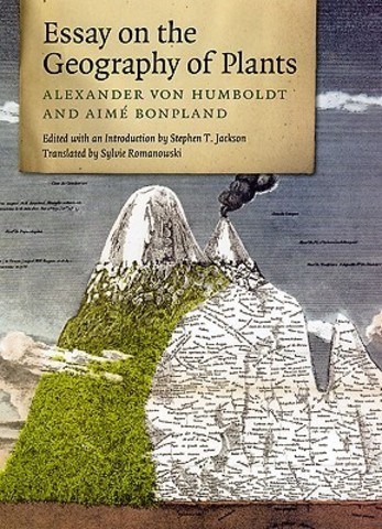 Alexander Von Humboldt publica su obra Ensayo sobre la geografía de las plantas.