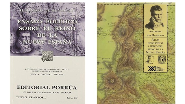 Alexander Von Humboldt publica las obras ensayos de la Nueva España.
