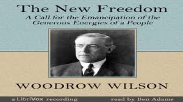 Woodrow Wilson's new freedom
