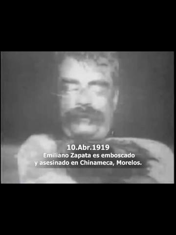 Emiliano Zapata es emboscado y asesinado en Morelos