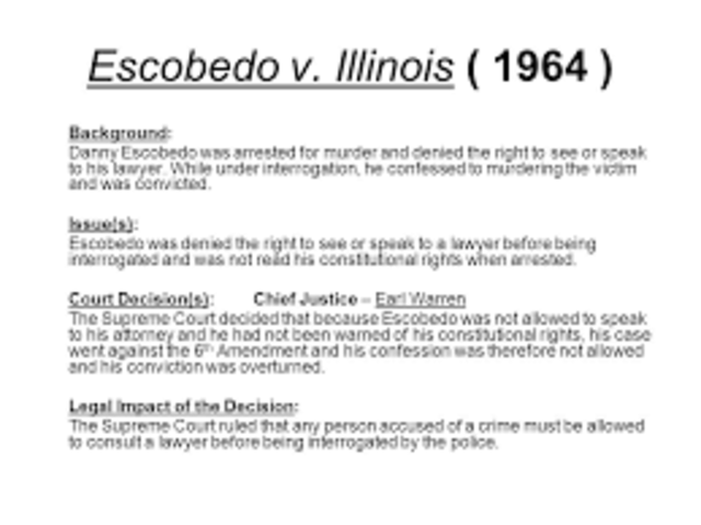•	Escobedo v. Illinois