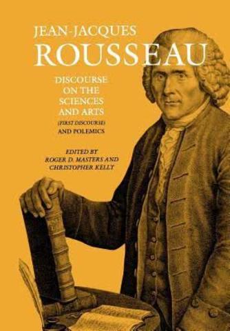 Jean-Jaques Rousseau Wrote A Discourse on the Sciences and Arts