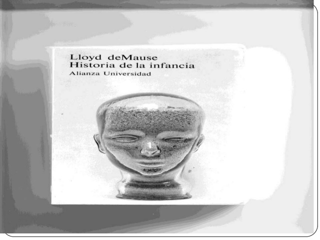 Obra de Lloyd DeMause,  Historia de la infancia