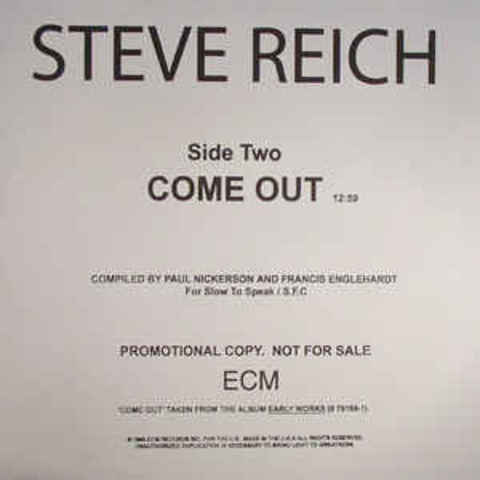 Come out Steve Reich