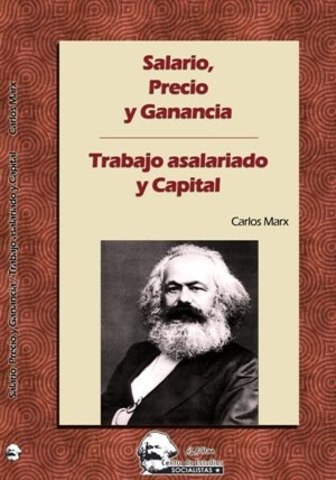 Carlos Marx - Trabajo asalariado y capital