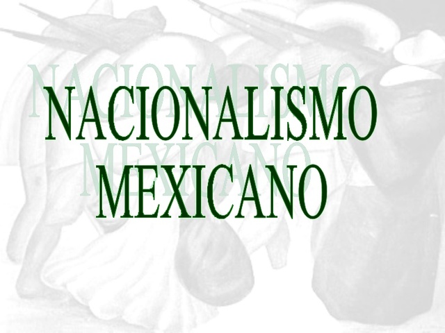 Nacionalismo(1920) A raíz de la ideología creada en torno a la Revolución Mexicana, la Constitución Política de 1917 fue la primera carta magna de la historia en plasmar garantías sociales para los sectores populares que crea y define la tutela del Estado