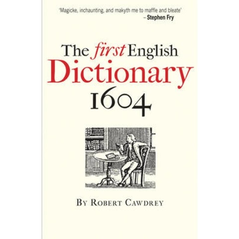 Table Alphabeticall, the first English dictionary, is published