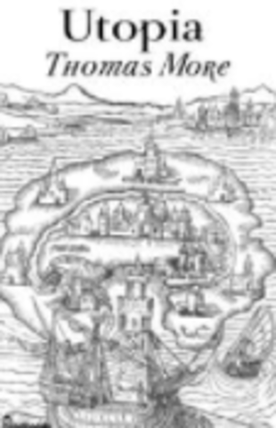 Sir Thomas More wrote Utopia