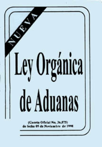 Ley orgánica de aduanas