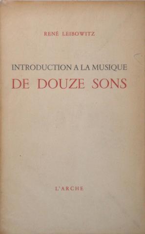 Leibowitz escribe Introduction a la musique de douze sons